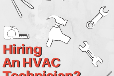 Hiring An HVAC Technician? Read this first!