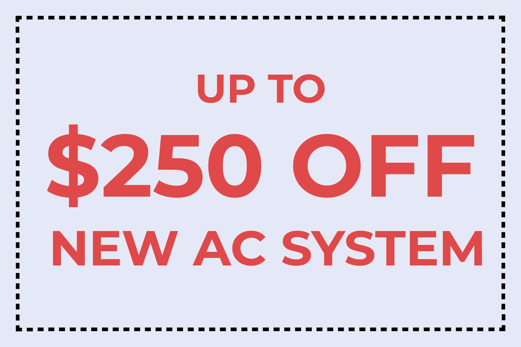 up to $250 off new air conditioning system coupon